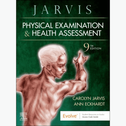 Physical Examination and Health Assessment 9th Edition