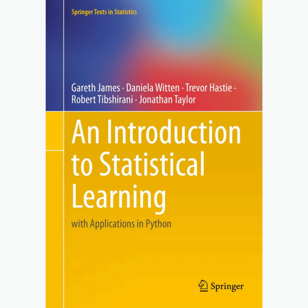 An Introduction to Statistical Learning: with Applications in R (Springer Texts in Statistics) 2nd Edition An Introduction to Statistical Learning: with Applications in R (Springer Texts in Statistics) 2nd Edition