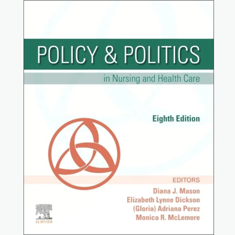 Policy & Politics in Nursing and Health Care 8th Edition