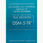 Diagnostic and Statistical Manual of Mental Disorders, Text Revision Dsm-5-tr 5th Edition