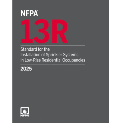NFPA 13R, Standard for the Installation of Sprinkler Systems in Low-Rise Residential Occupancies 2025