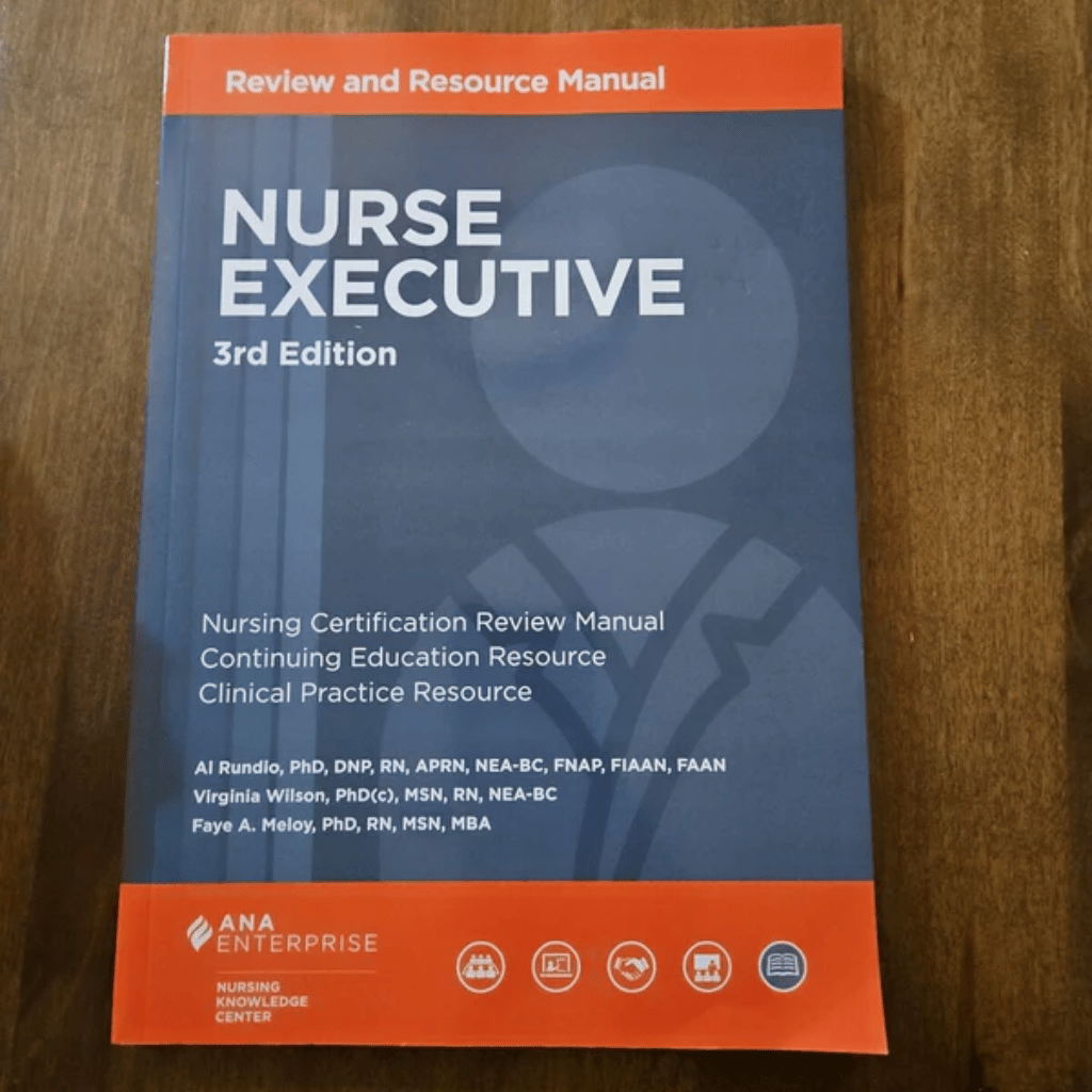 Nurse Executive Review and Resource Manual Nurse Executive Review and Resource Manual