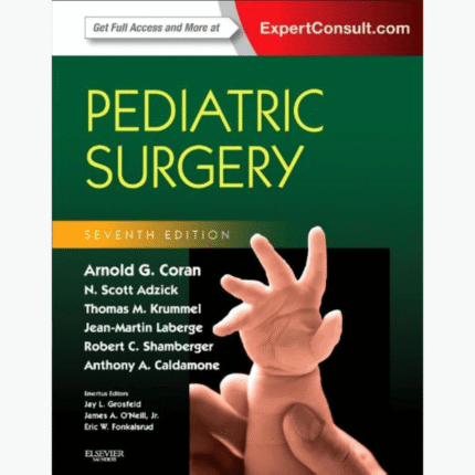 Pediatric Surgery, 2-Volume Set: Expert Consult - 7th Edition
