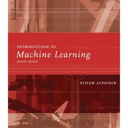 Introduction to Machine Learning, 4th Edition
