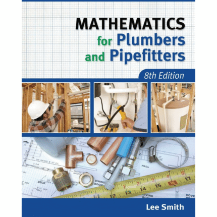 Mathematics for Plumbers and Pipefitters 8th Edition