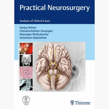 Practical Neurosurgery: Analysis of Clinical Cases